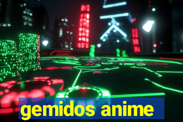 gemidos anime